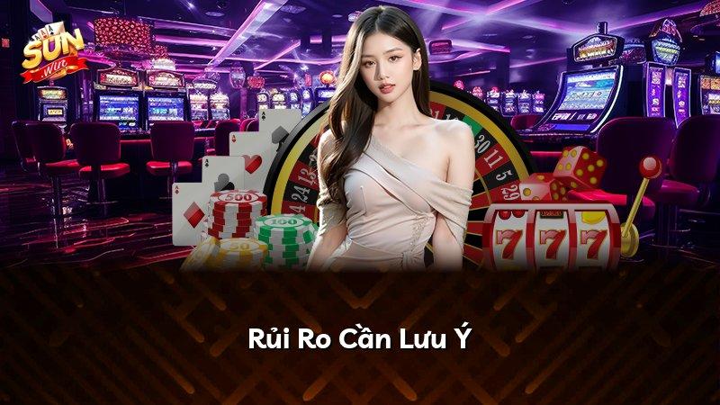 Rủi Ro Cần Lưu Ý