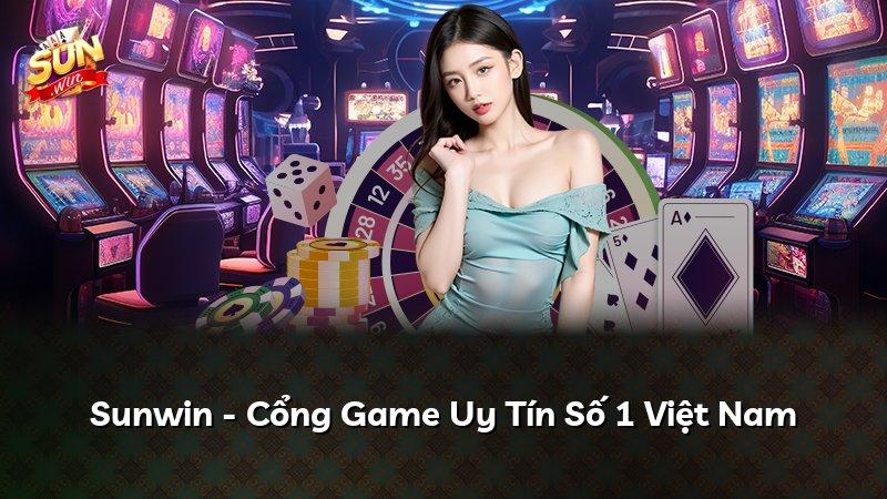 Sunwin - Cổng Game Uy Tín Số 1 Việt Nam