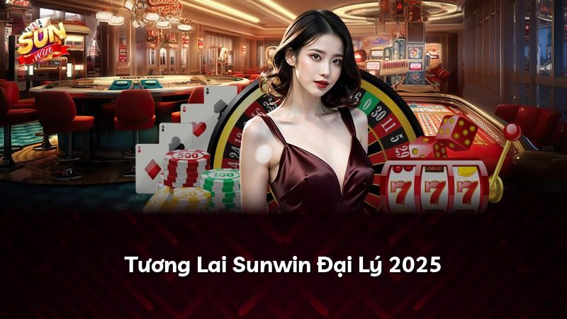 Tương Lai Sunwin Đại Lý 2025